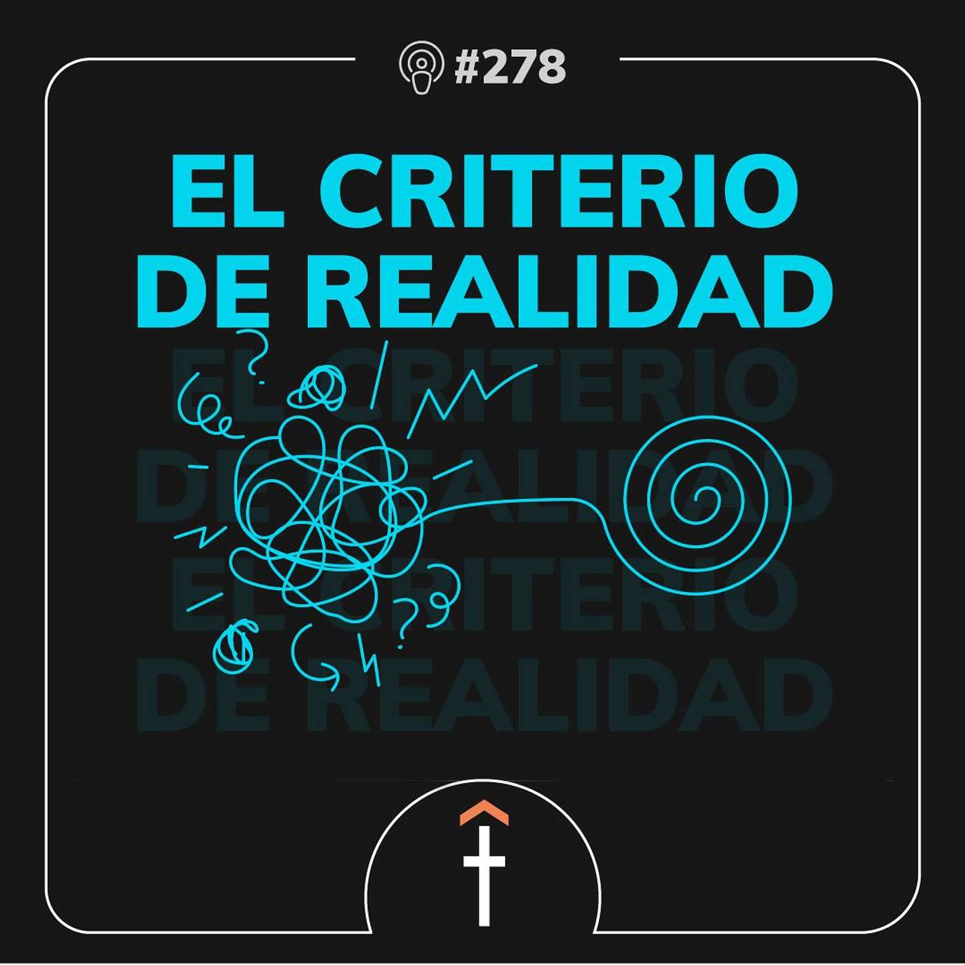 #278 - El criterio de realidad