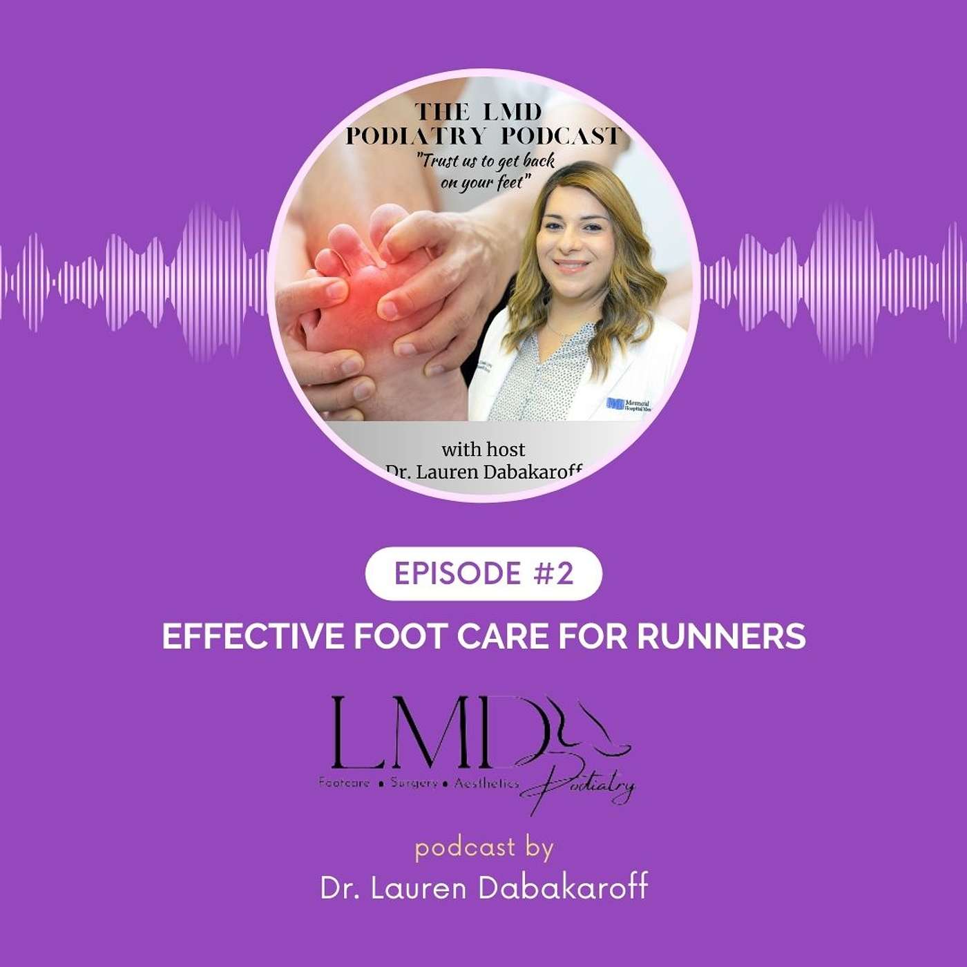 The LMD Podiatry Podcast