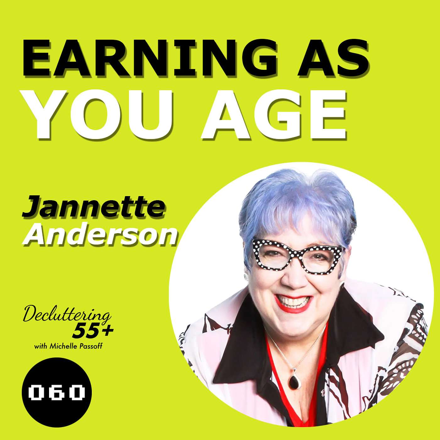 Episode 60- Earning as You Age with Jannette Anderson episode artwork