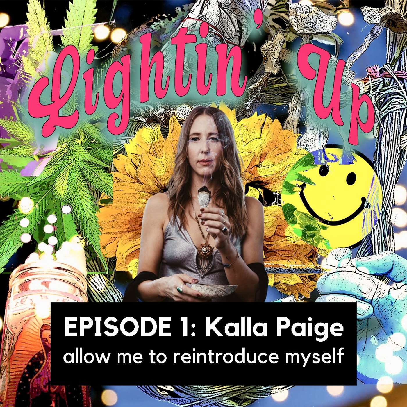 1 | Allow Me To Reintroduce Myself | Lightin' Up With Myself (Kalla Paige)
