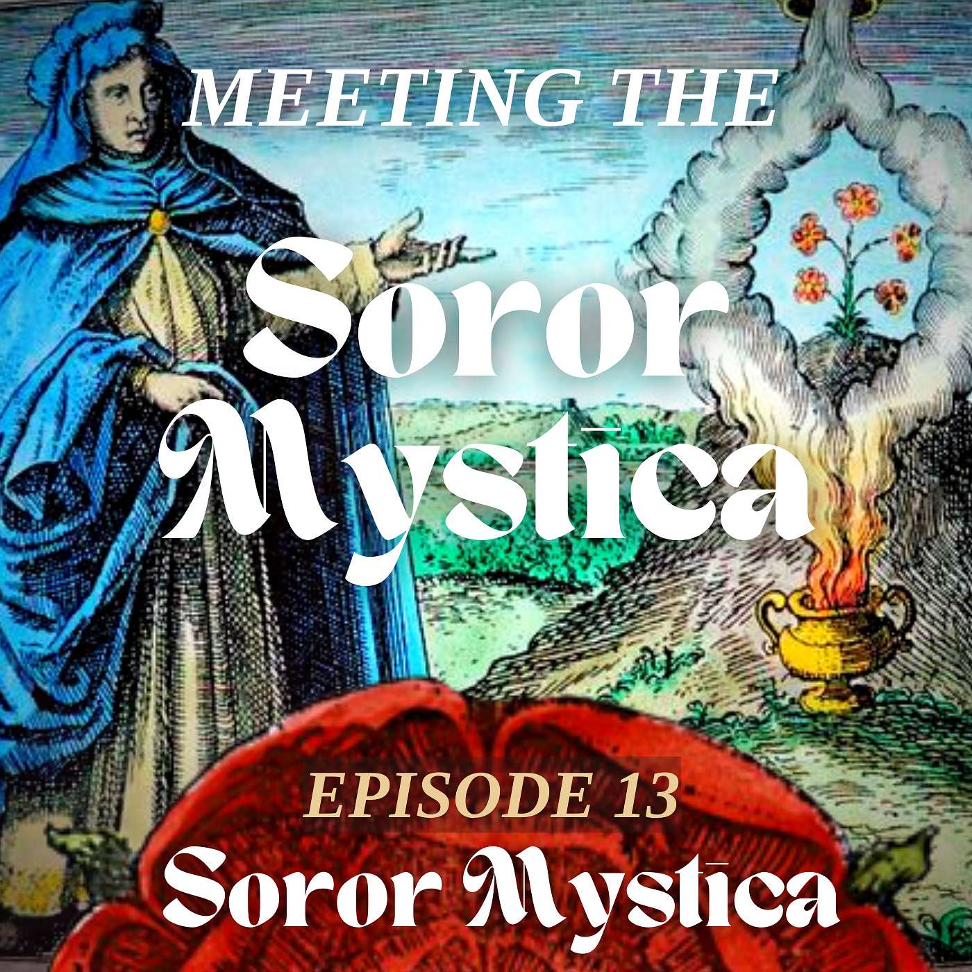 Episode 13: Meeting the Soror Mystica
