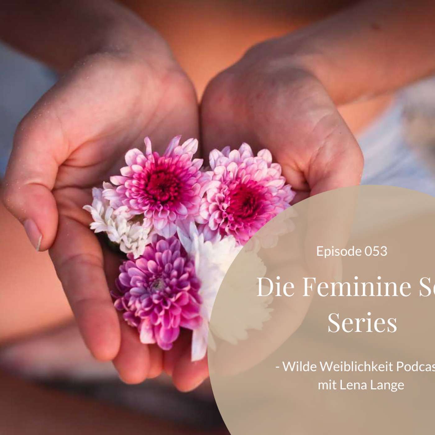 053: Die Feminine Soul Series