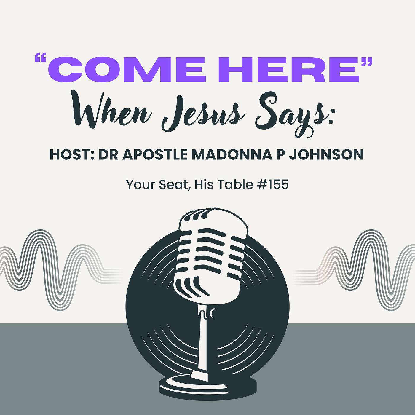 When Jesus Says: "Come Here." episode artwork