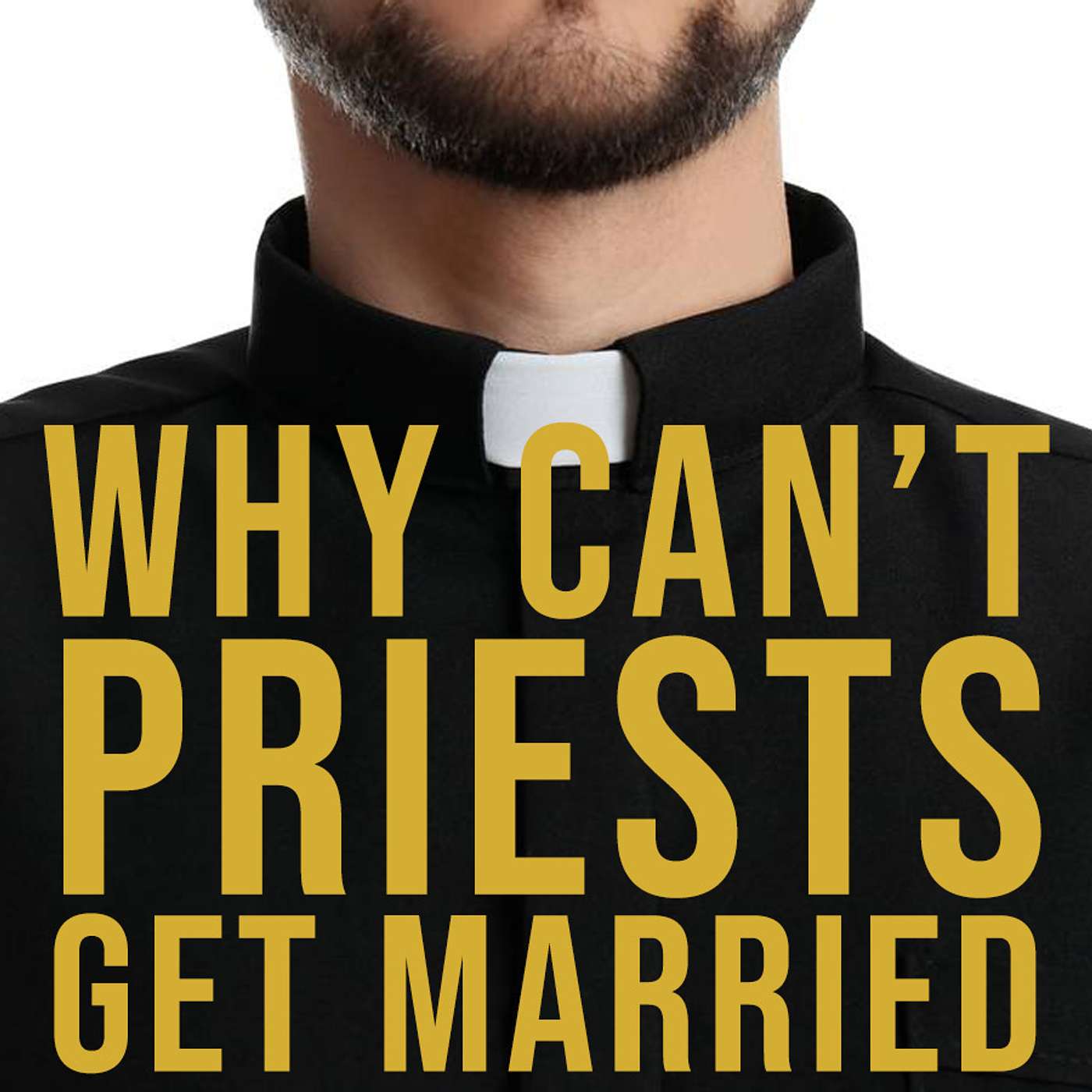 Season 2 Episode 156 - Why can't Priest get Married