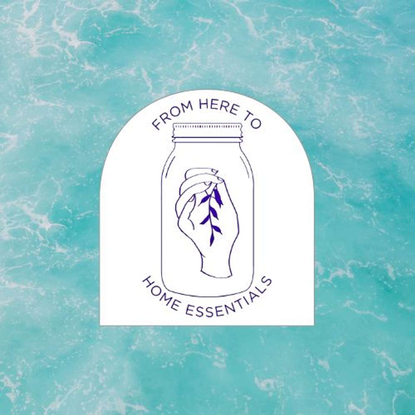 From Here to Home Essentials Refillery with Lindsey Turnbull Ep 170