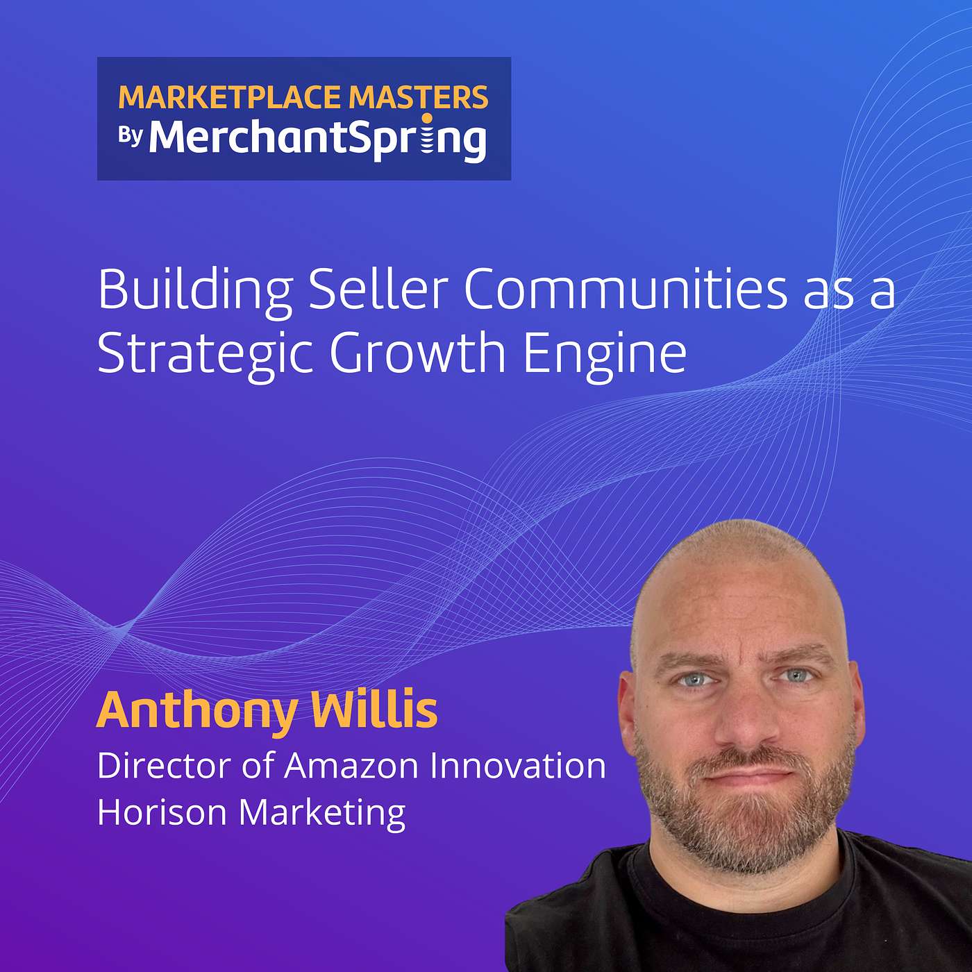 Agency Best Practice | Building Seller Communities as a Strategic Growth Engine Agency Best Practice | Building Seller Communities as a Strategic Growth Engine