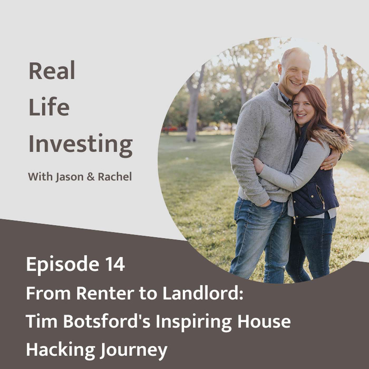 14. From Renter to Landlord: Tim Botsford's Inspiring House Hacking Journey episode artwork