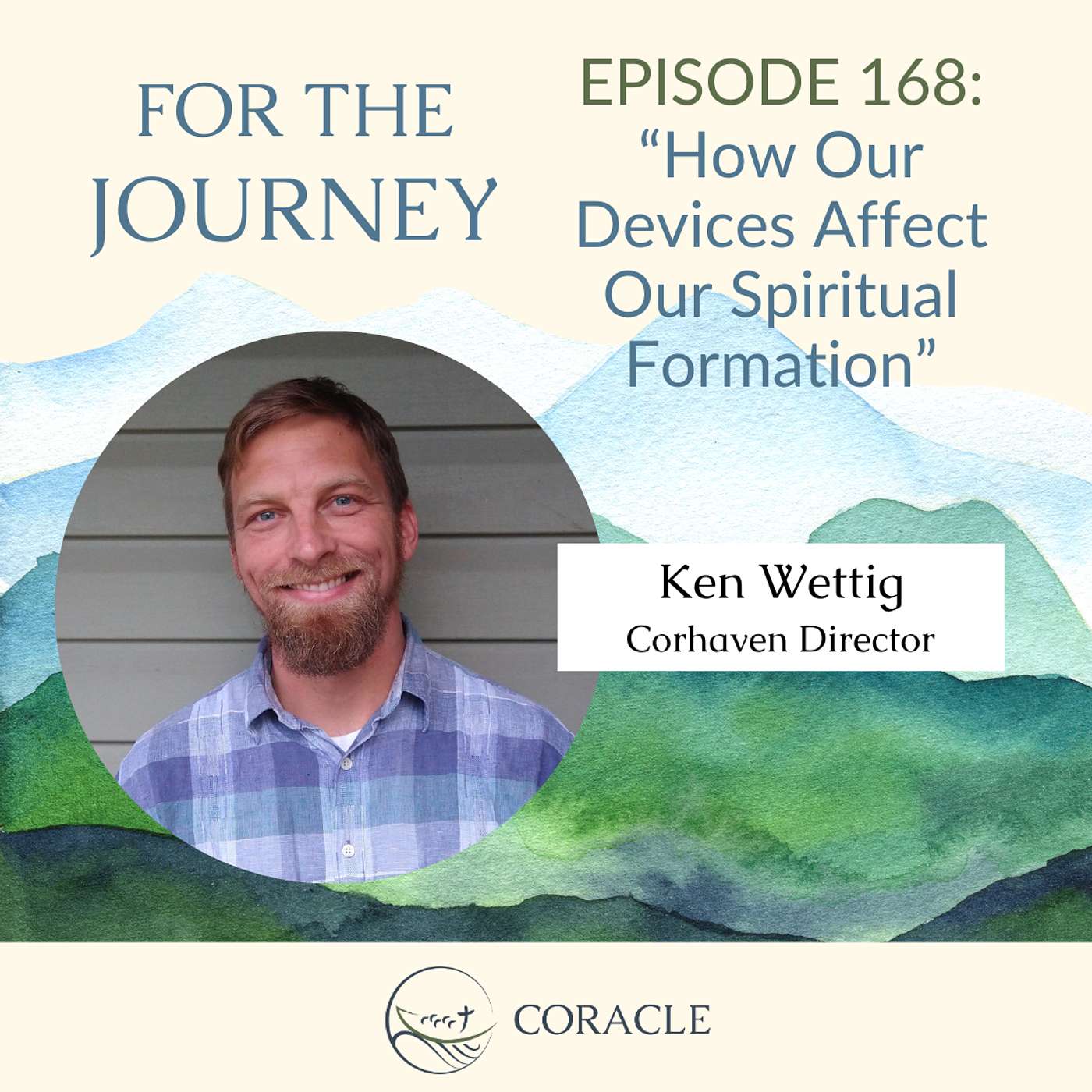 Conversation | How Our Devices Affect Our Spiritual Formation with Ken Wettig