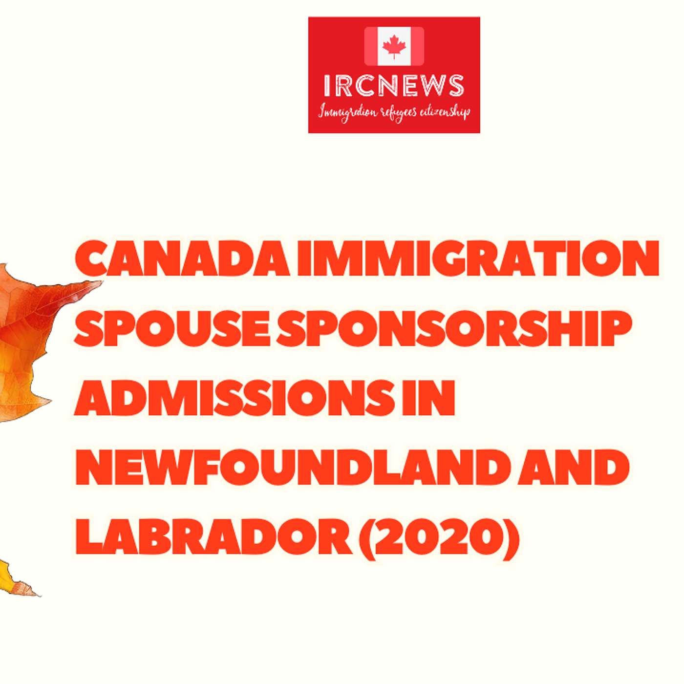 Canada Immigration Spouse Sponsorship Admissions in Newfoundland and Labrador (2020) episode artwork