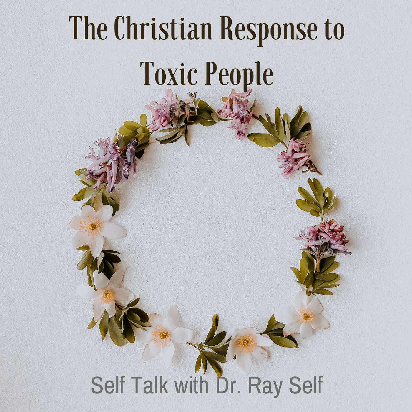 The Christian Response to Toxic People