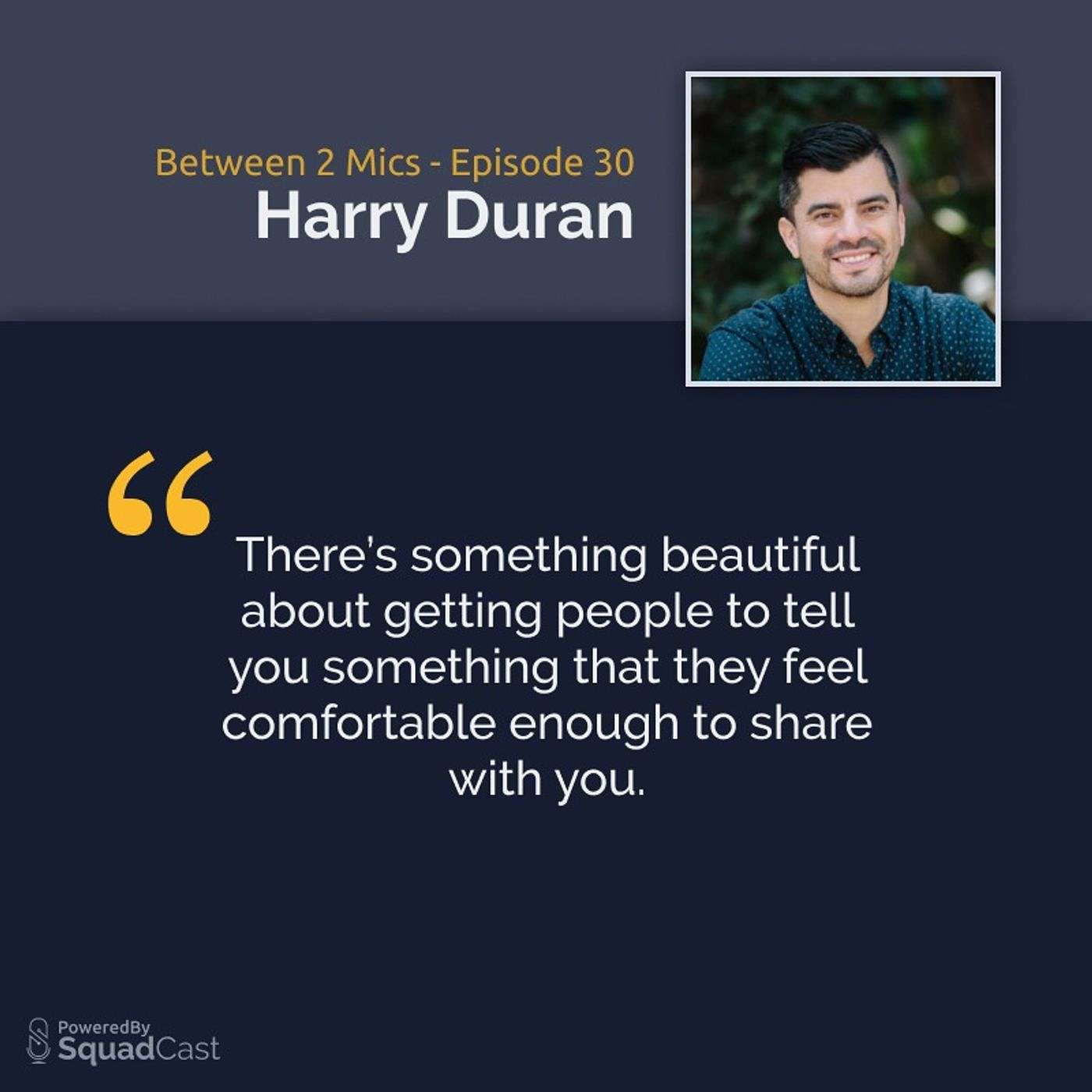 Building Meaningful Relationships with Harry Duran