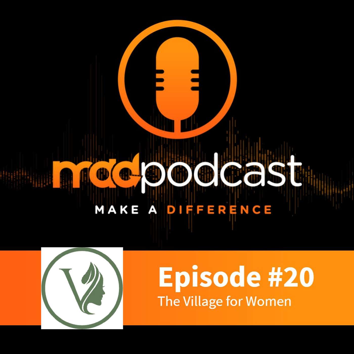 Make a Difference (MAD) Podcast