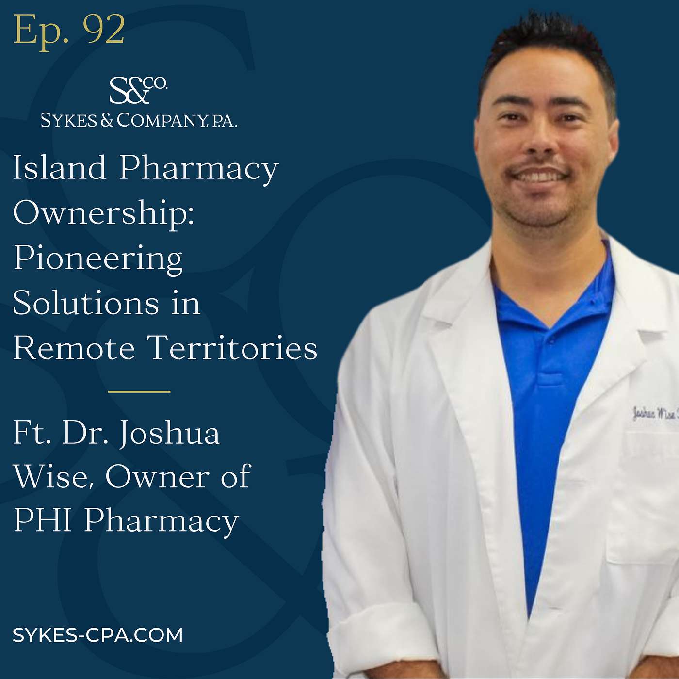 Pioneering Solutions in Remote Territories with Dr. Joshua Wise Owner of PHI Pharmacy