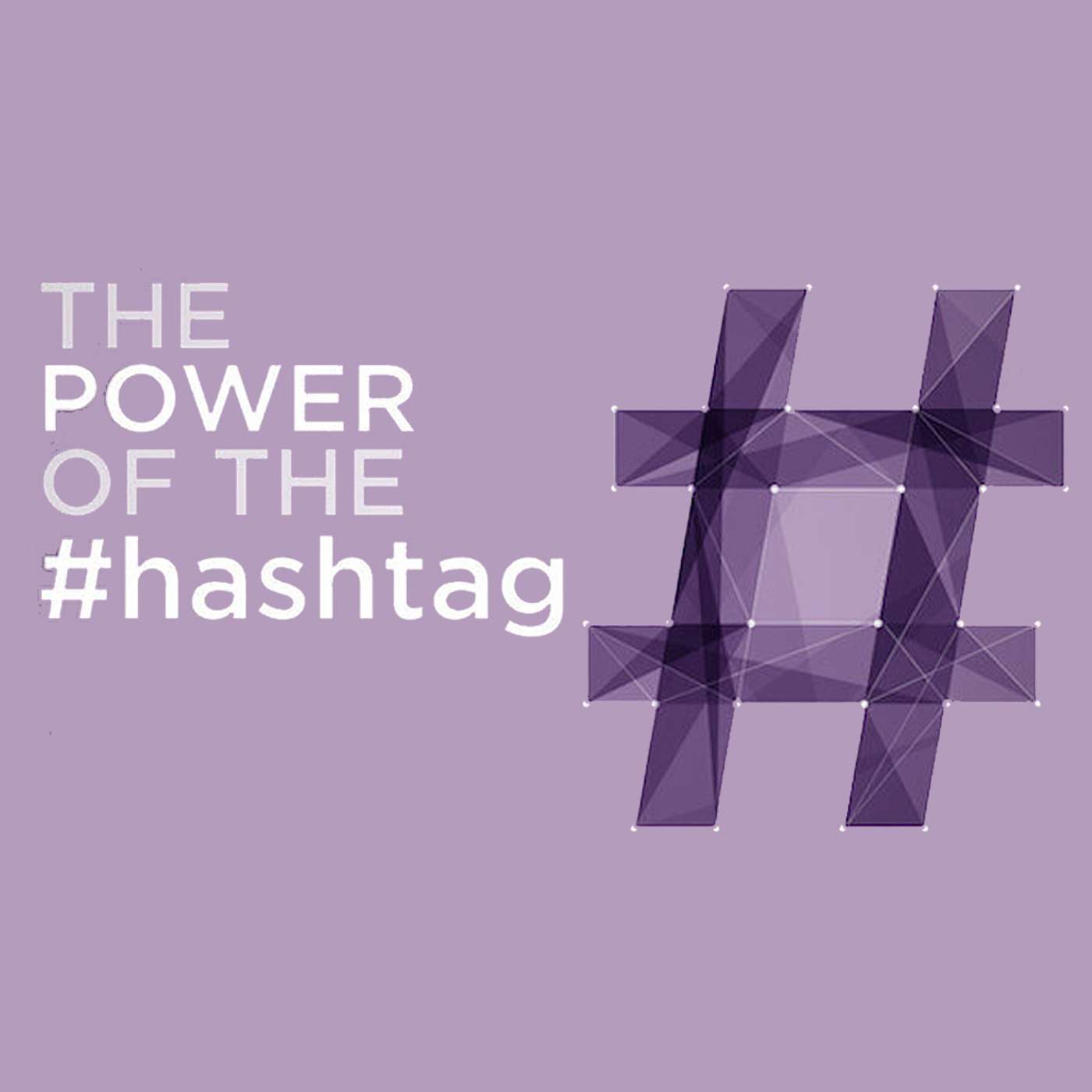 The Power of the Hashtag