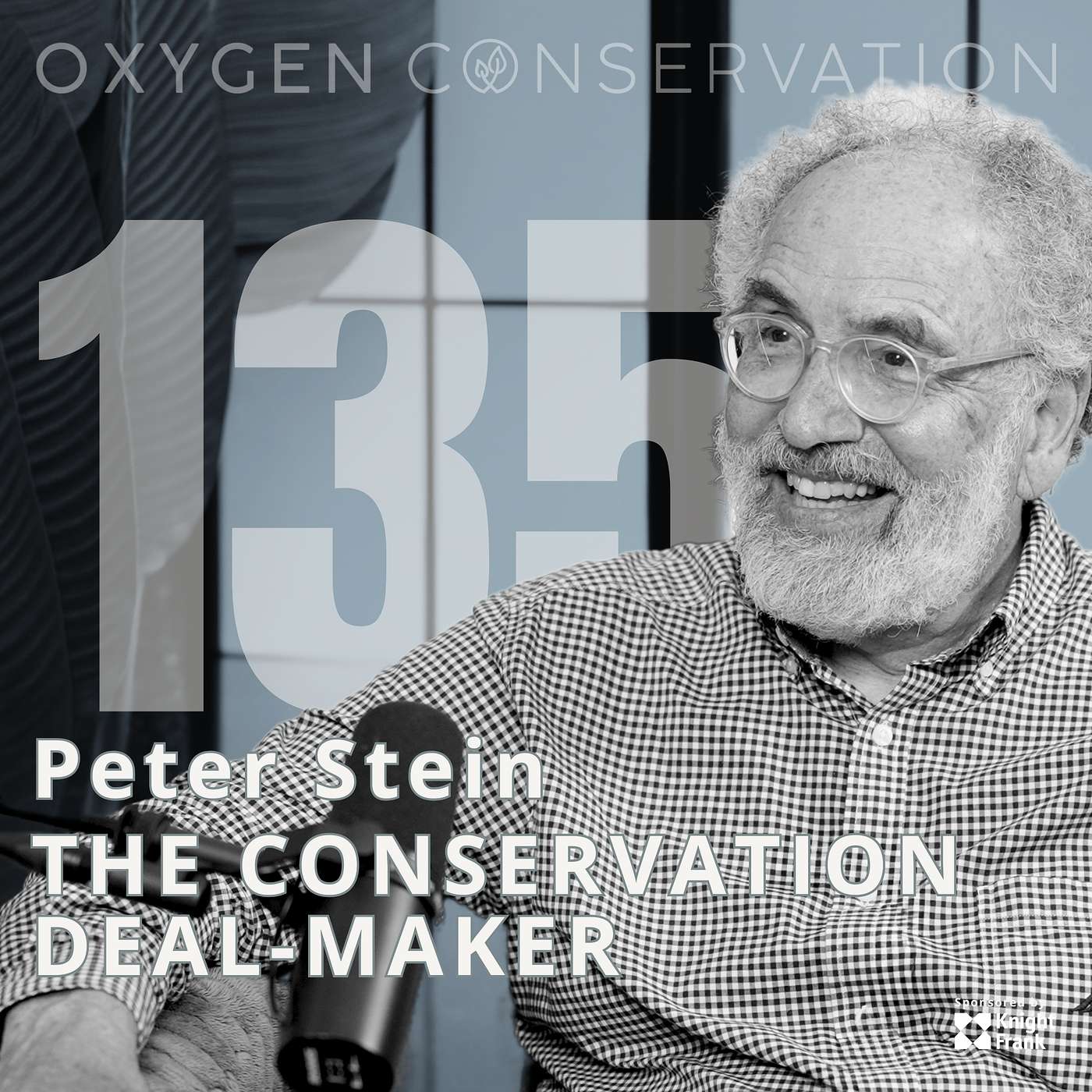 E135 Peter Stein: The Conservation Deal-Maker
