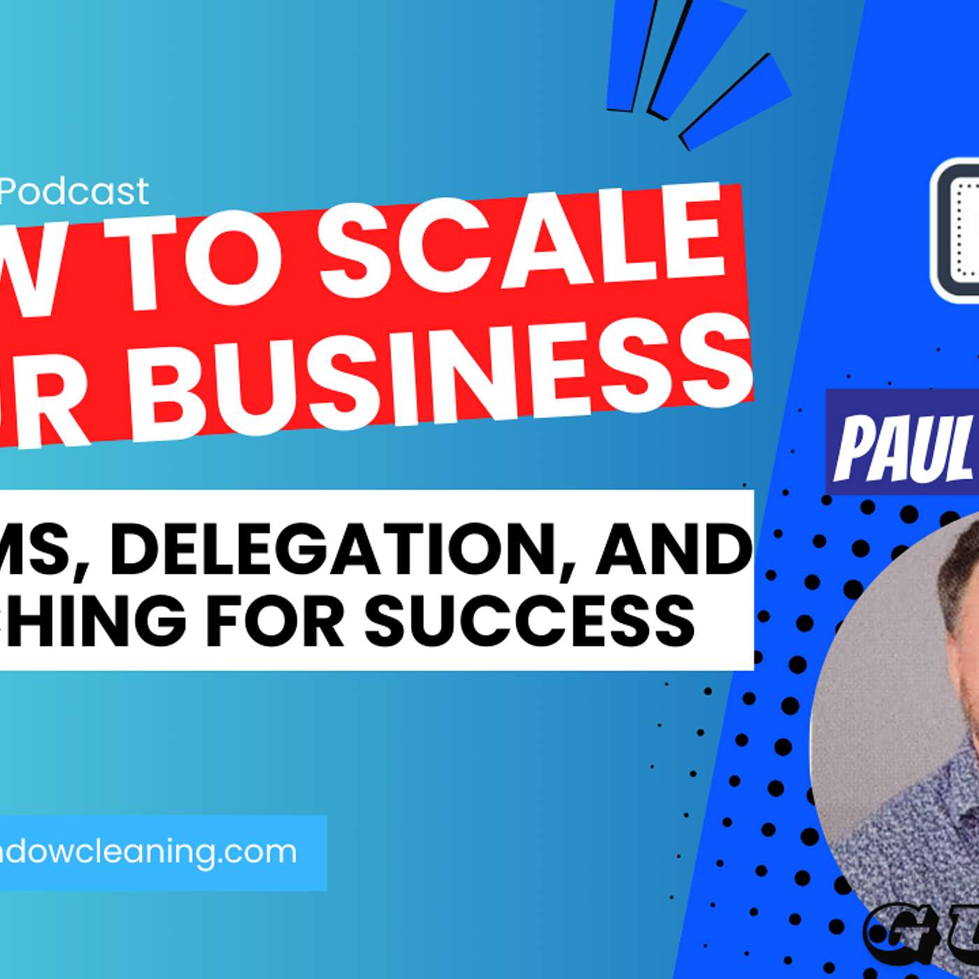 Mastering Business Growth: The Critical Role of Systems With Paul Engelman episode artwork