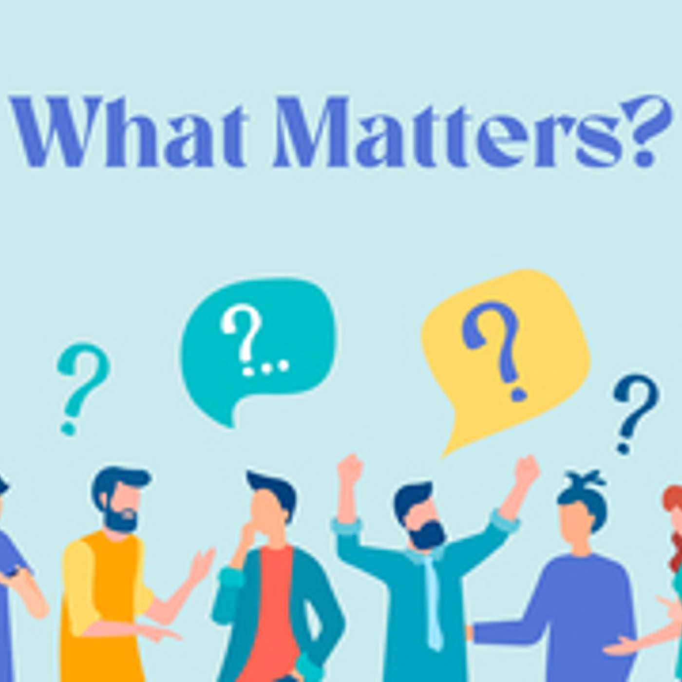 What Matters? Week 2 episode artwork