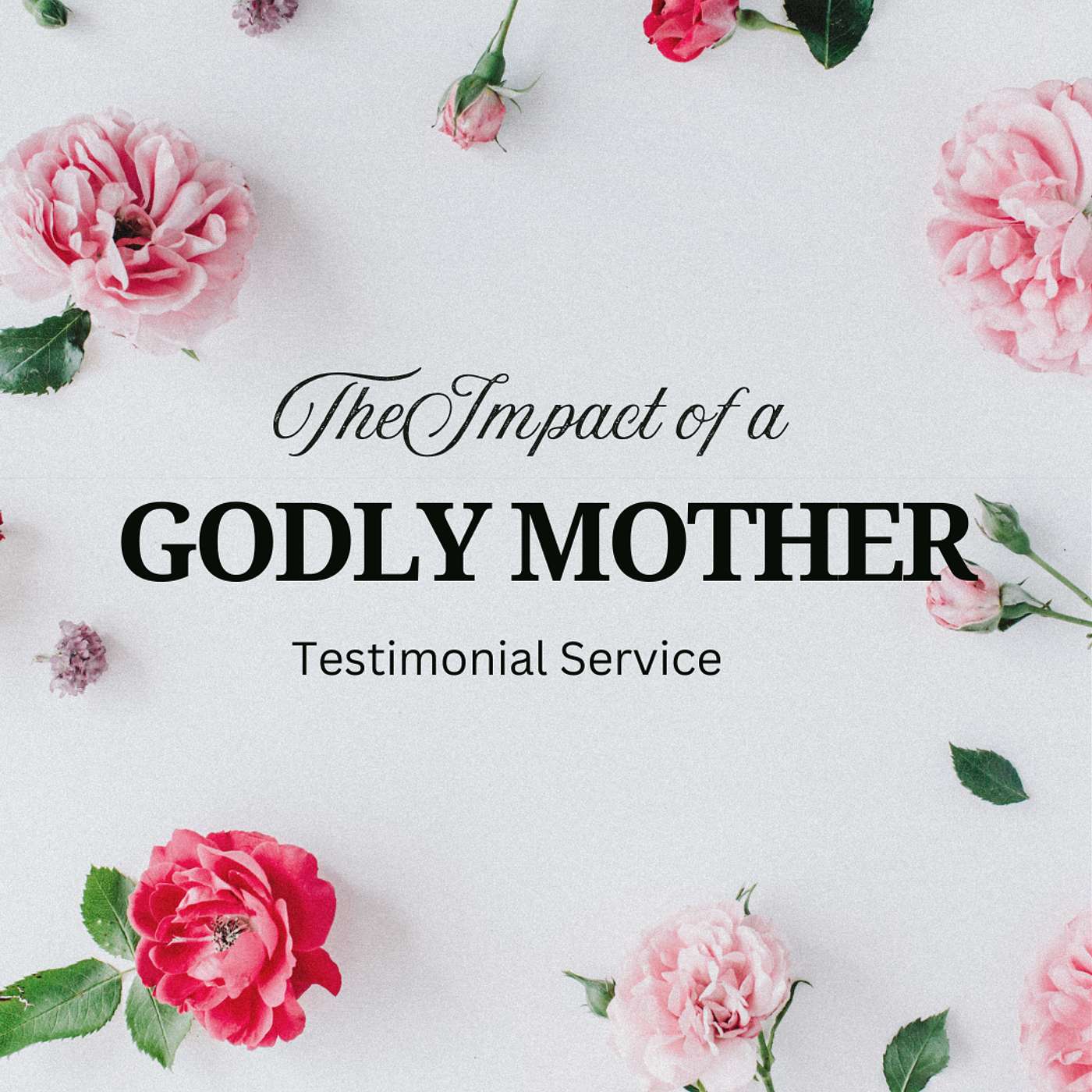 Mother’s Day 2026: “The Impact of A Godly Mother” episode artwork