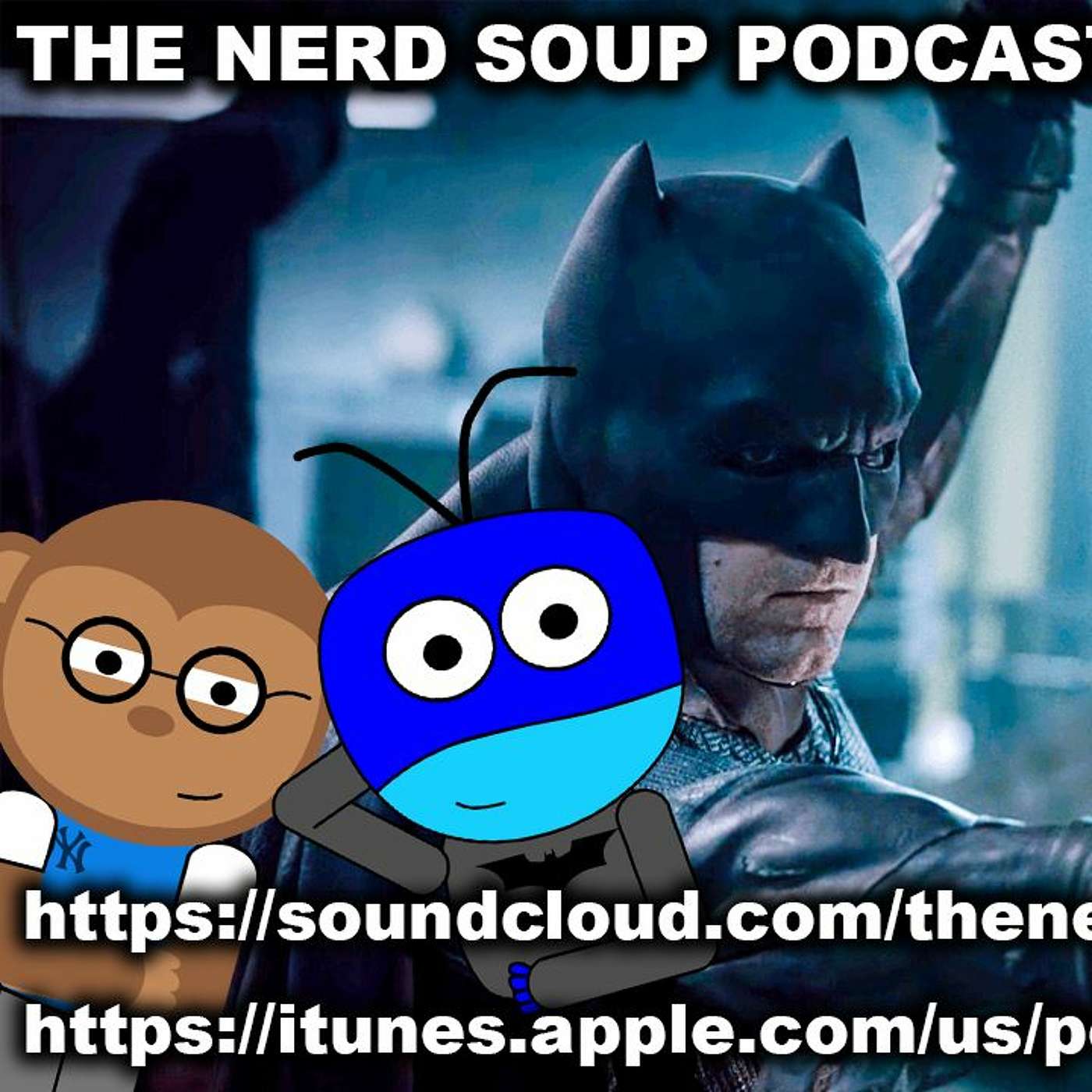 Ben Affleck Out As The Batman, James Gunn To Reboot Suicide Squad - The Nerd Soup Podcast! episode artwork