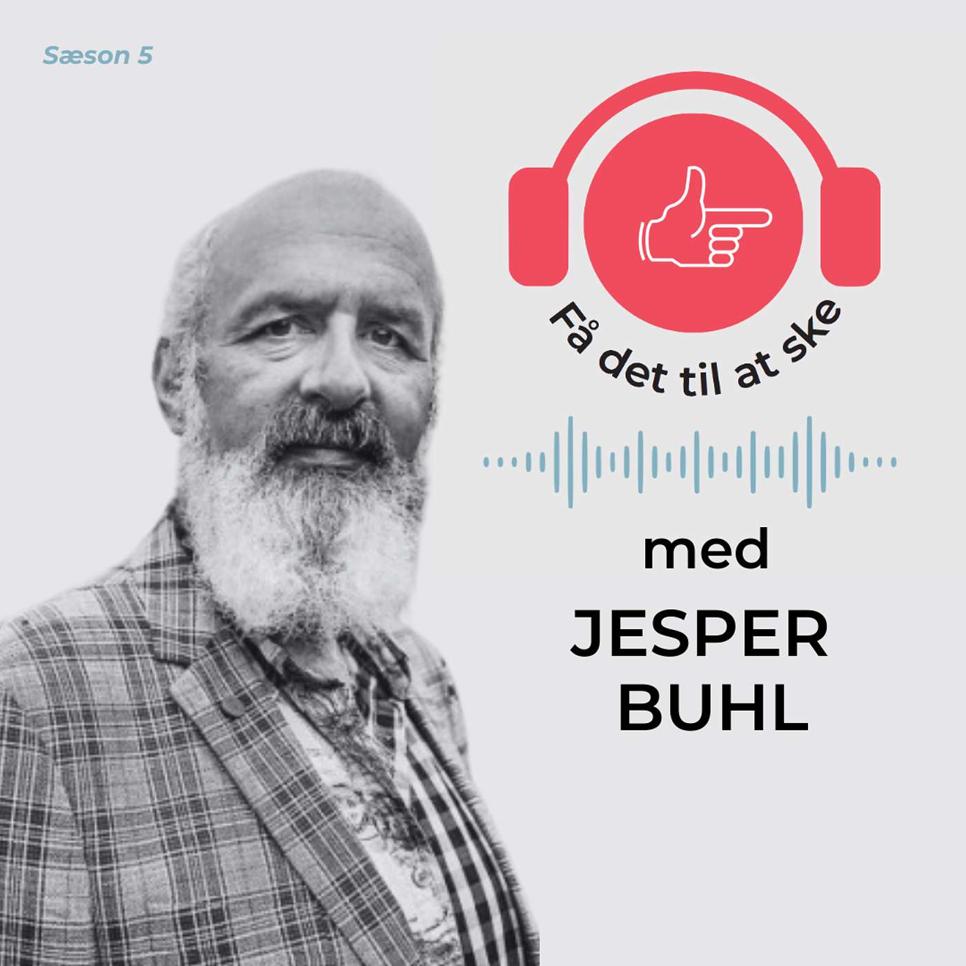#149 Få Det Til At Ske med Jesper Buhl og livet som pårørende til alzheimers