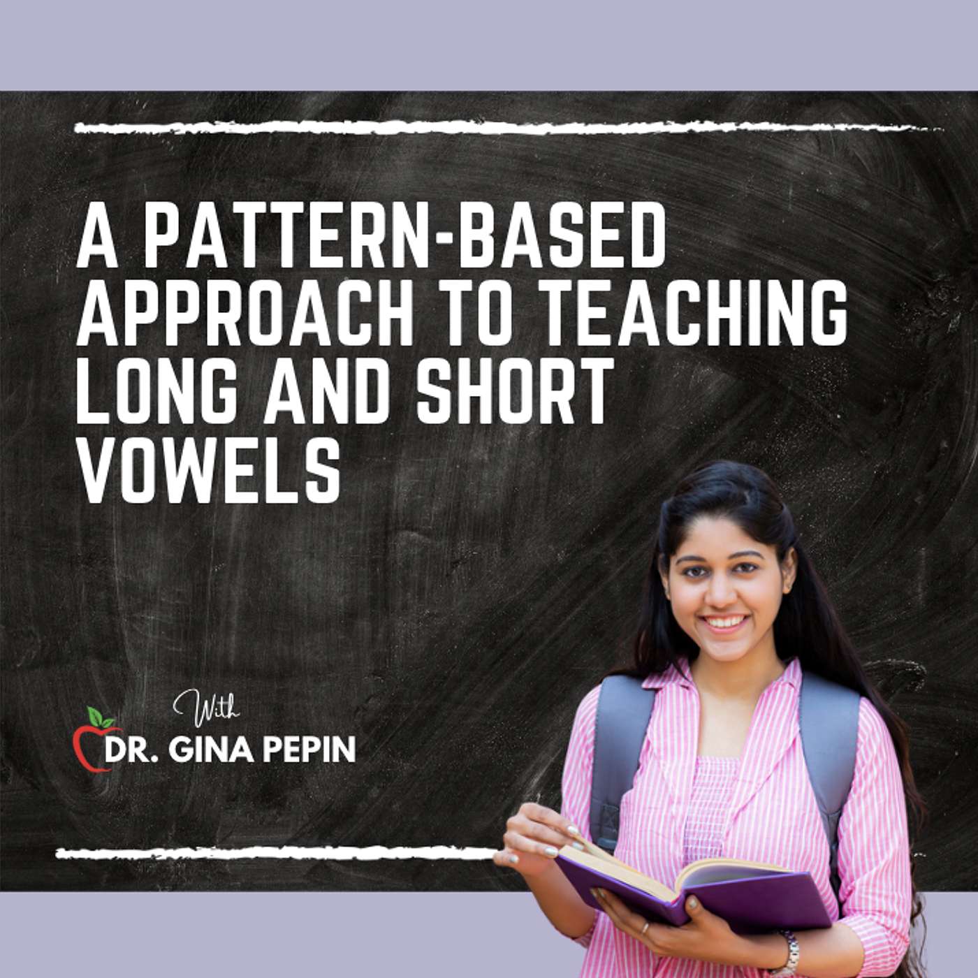 A Pattern-Based Approach to Teaching Long and Short Vowels episode artwork