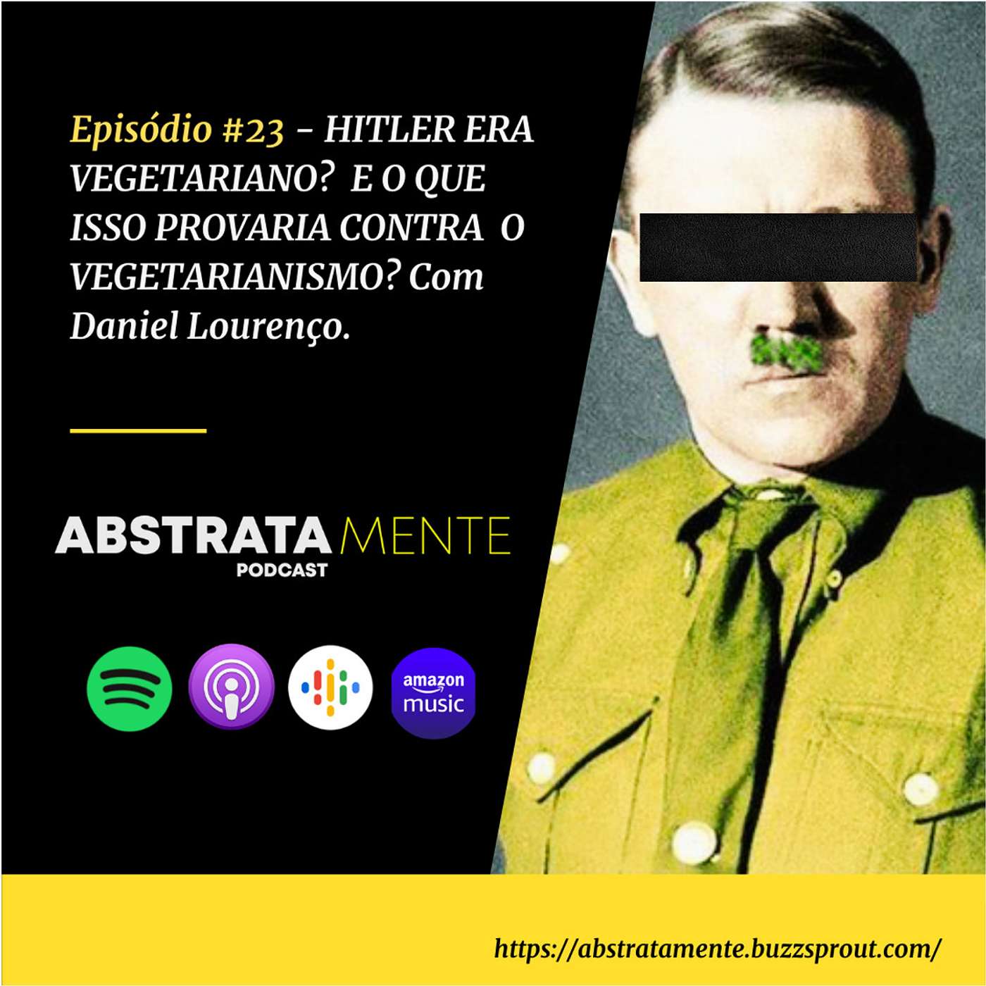 Ep.#23 - Hitler era vegetariano? E o que isso provaria contra o vegetarianismo? Com Daniel Lourenço