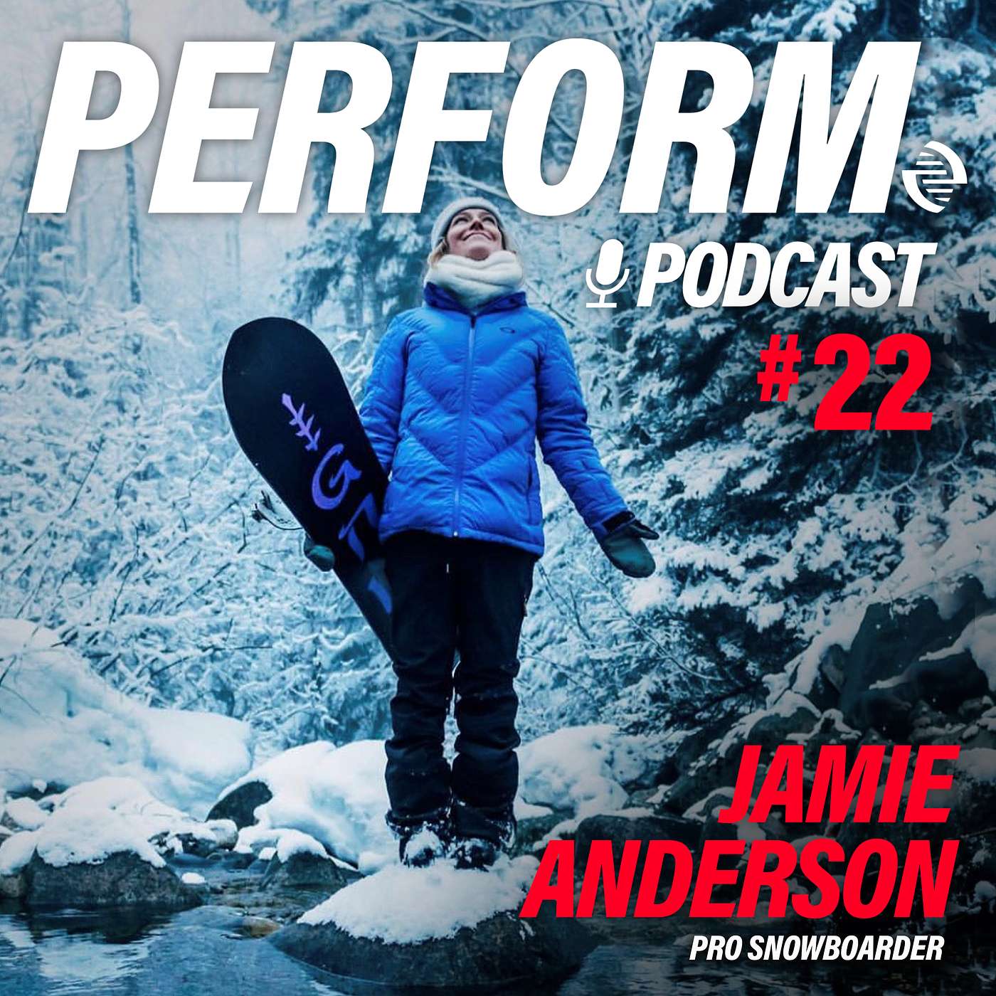 Perform Podcast - Jamie Anderson - Episode #22