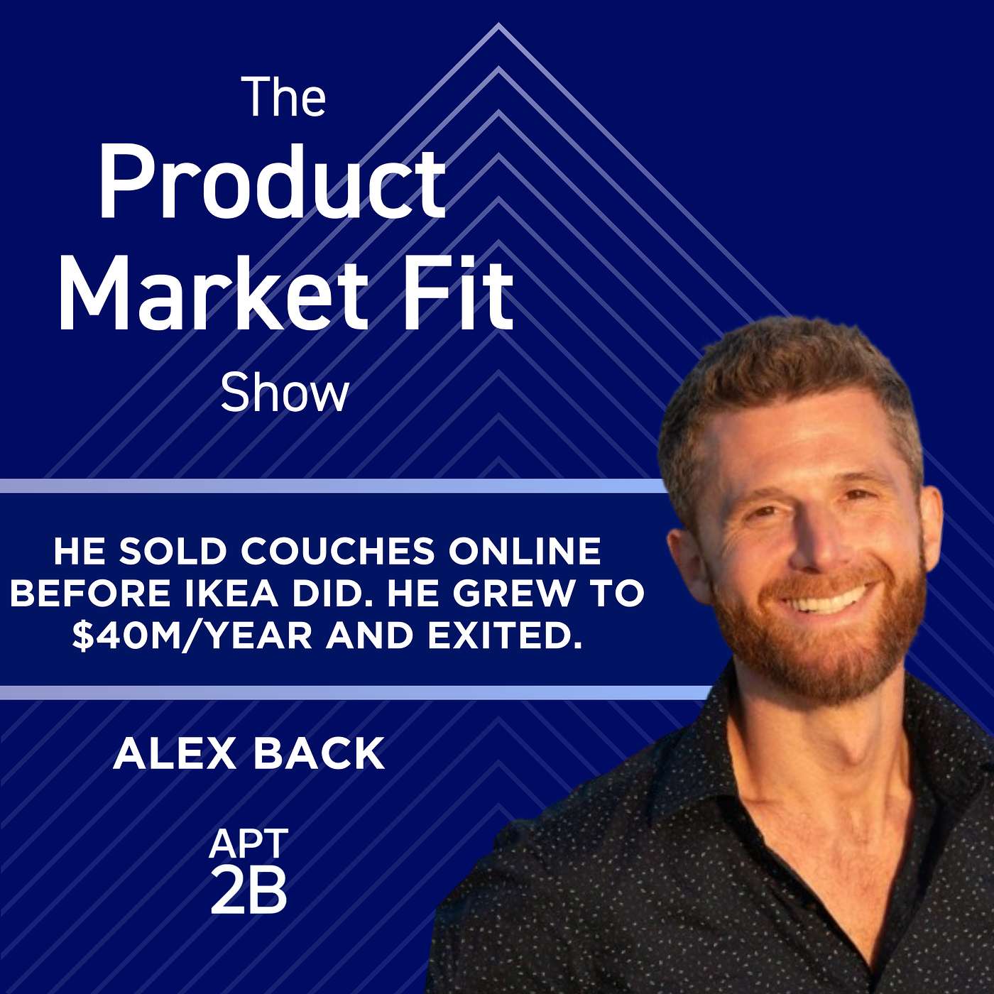 Alex sold couches online before IKEA did. He grew to $40M in revenue and exited for millions. | Alex Back, Co-Founder of Apt2B