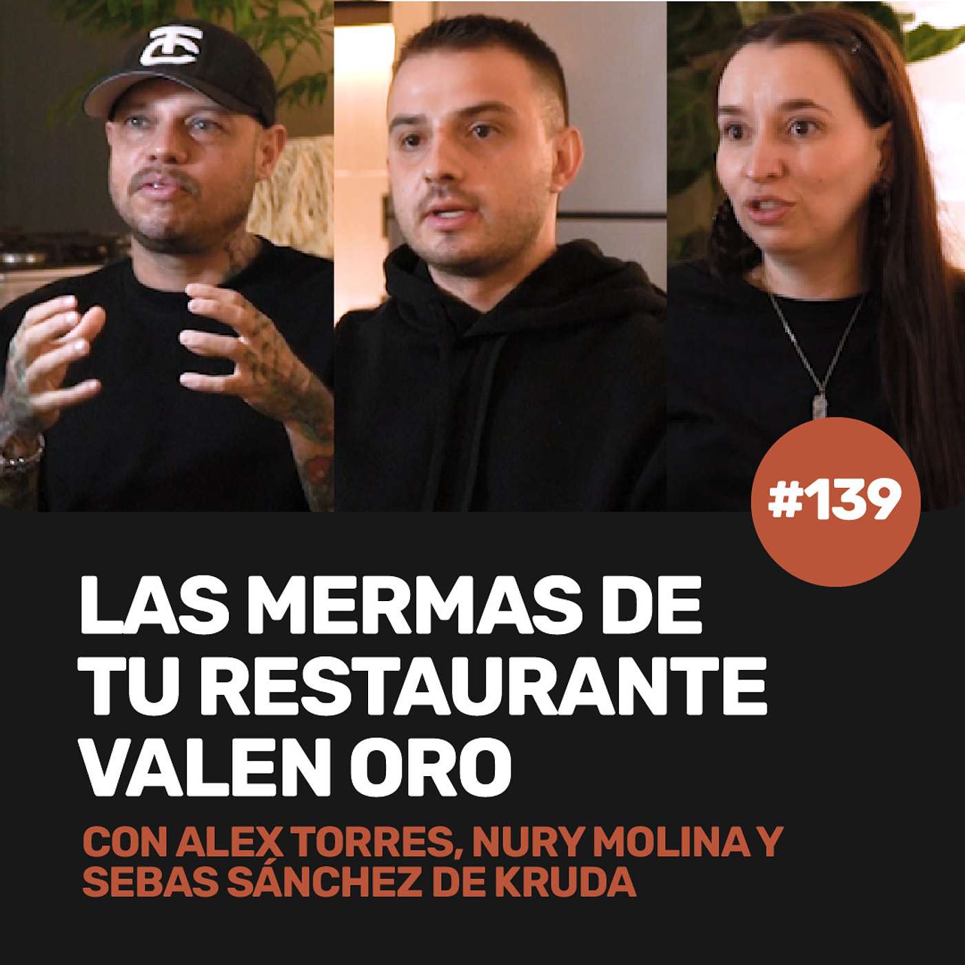 Ep 139 - Las mermas de tu restaurante valen oro con Alex, Nury y Sebastián de Kruda episode artwork