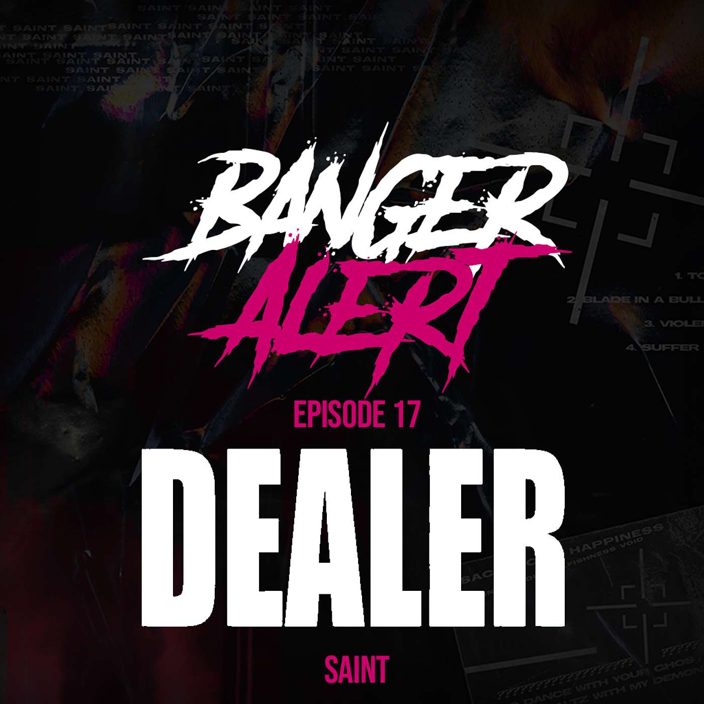 BAP Episode 17: DEALER - Saint