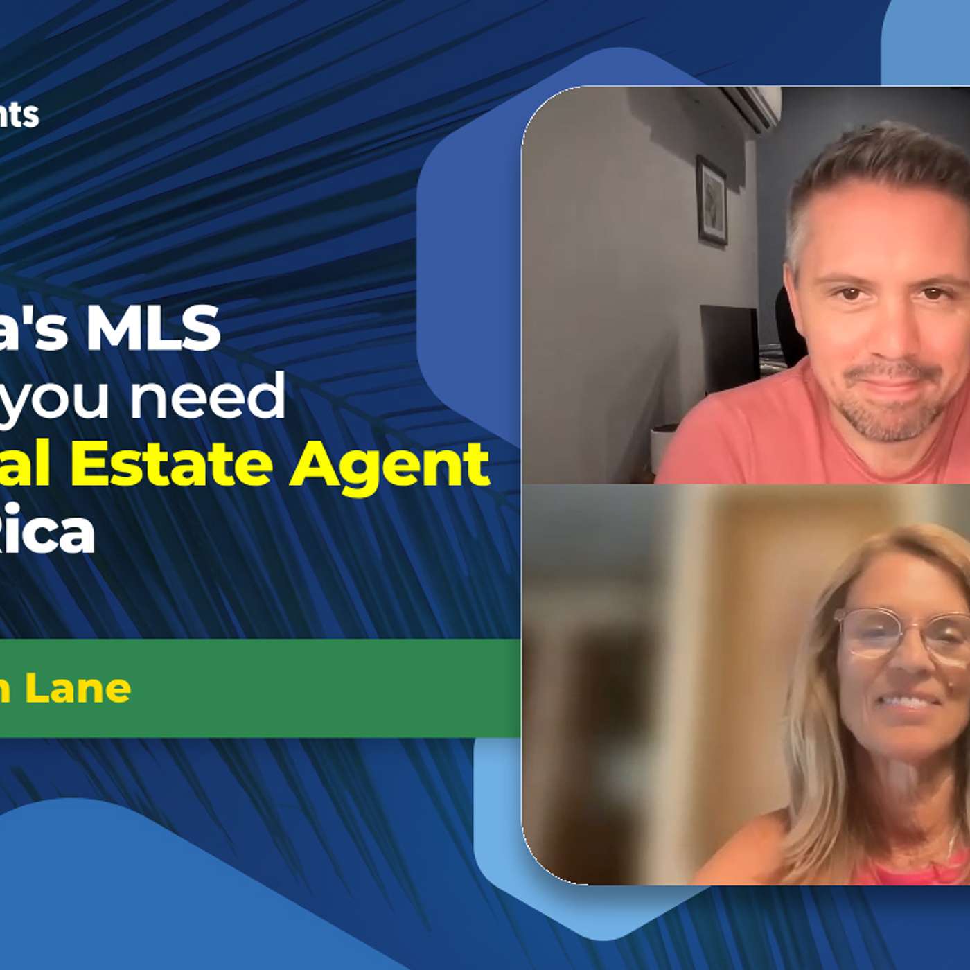 EP - 205 REAL ESTATE / INVESTING Costa Rica's new MLS and what it takes to be in Real Estate in Costa Rica (REAL ESTATE / INVESTING)