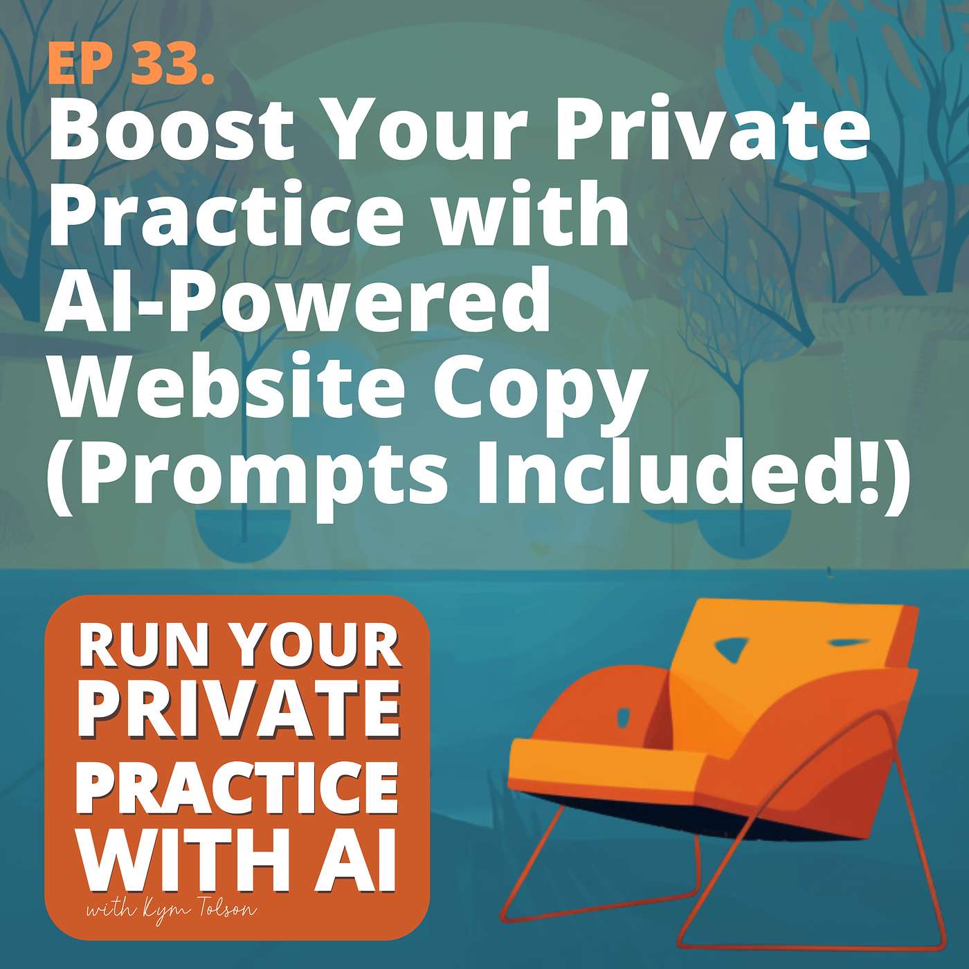 33. Boost Your Private Practice with AI-Powered Website Copy (Prompts Included!)