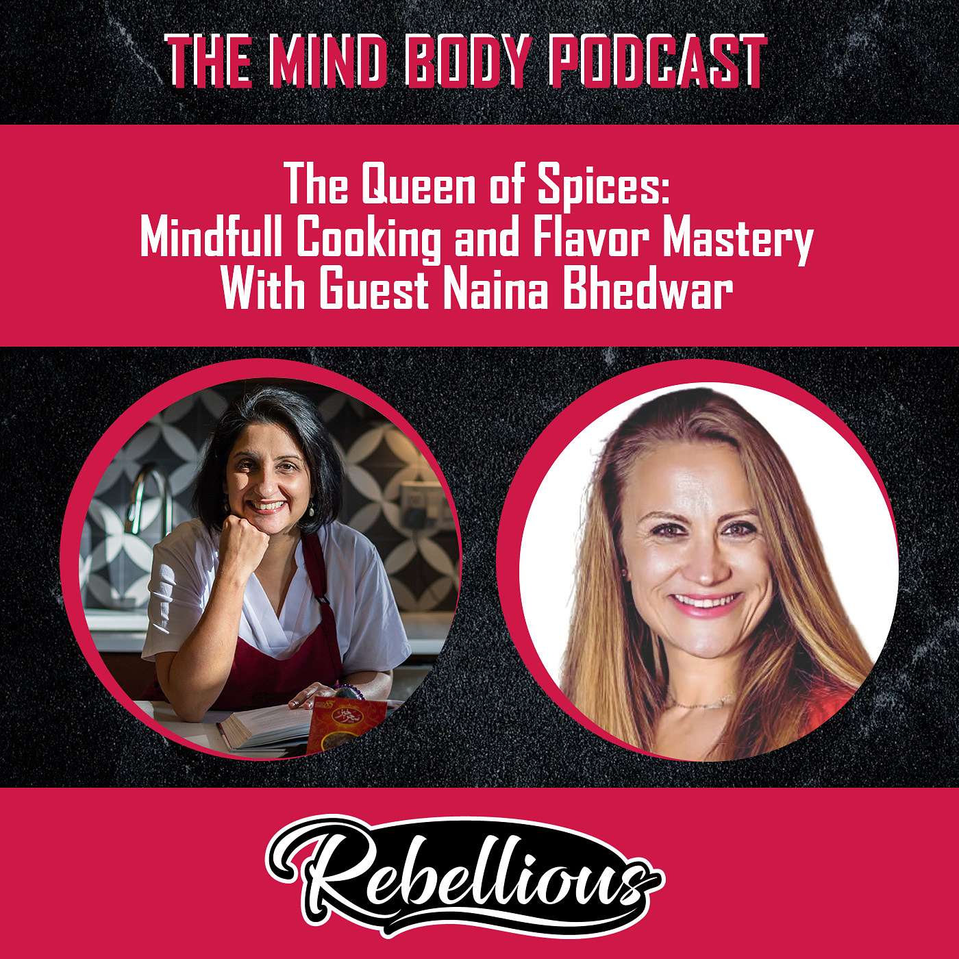 The Mind-Body Podcast, Your Rebellious Podcast