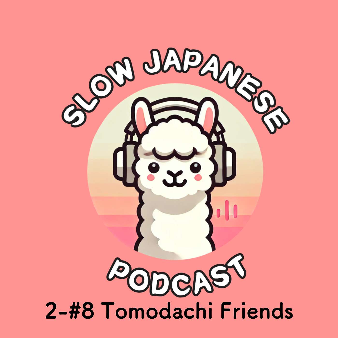 my slow Japanese podcast 2-#8 my slow Japanese podcast 2-#8