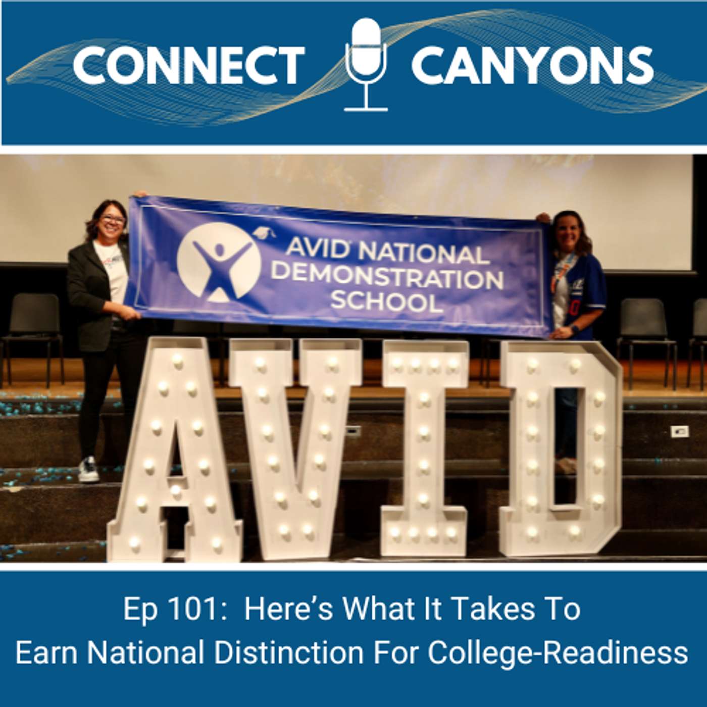 Episode 101: Here’s What It Takes To Earn National Distinction For College-Readiness