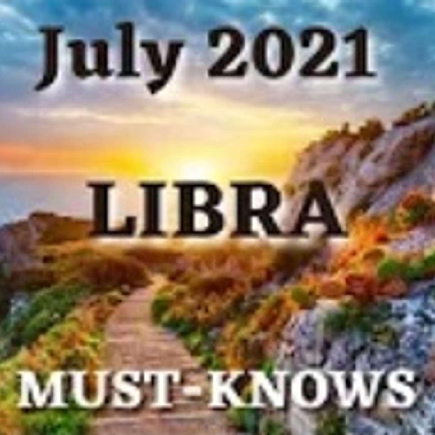 Libra July 2021 Astrology (Must-Knows)