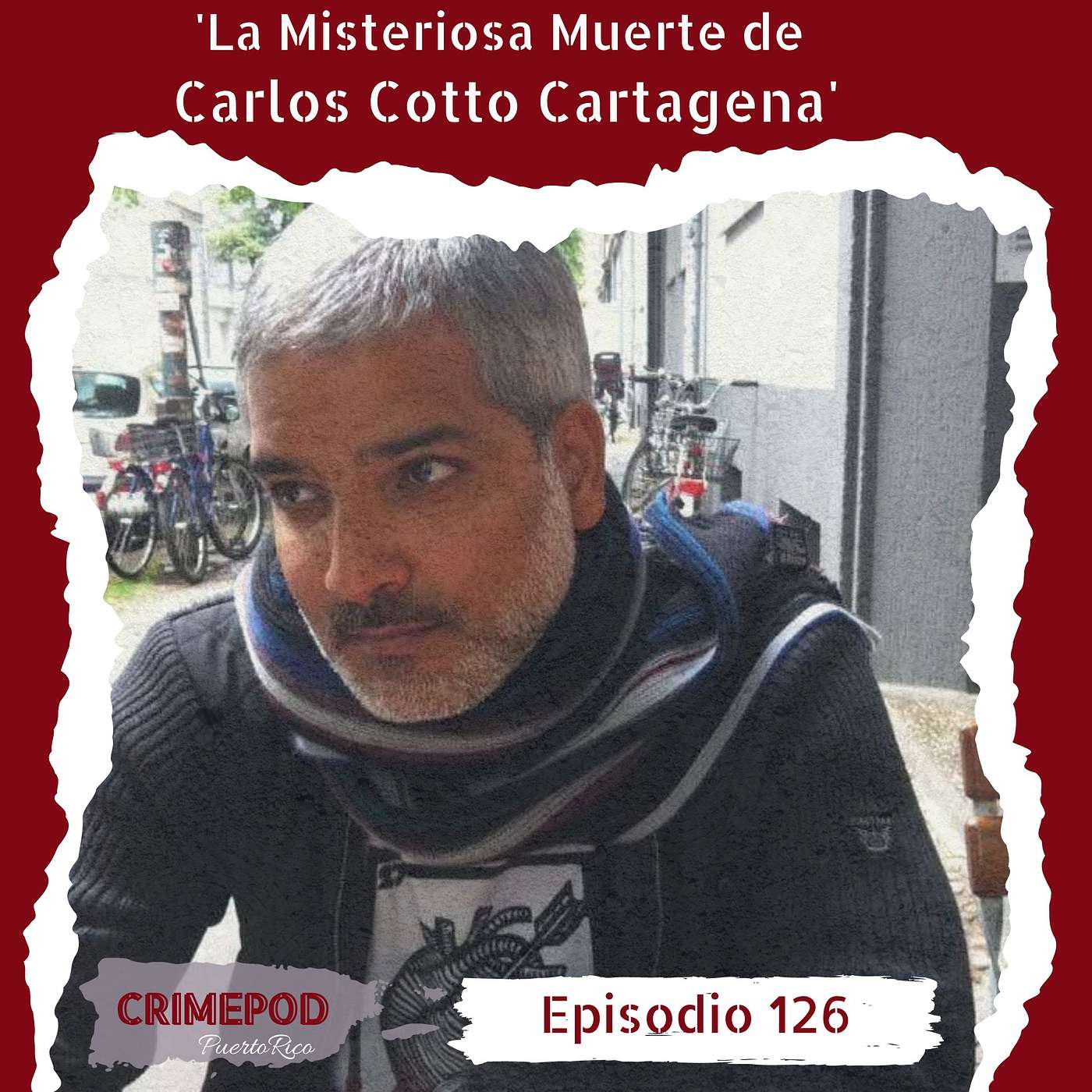 La Misteriosa Muerte de Carlos Cotto Cartagena