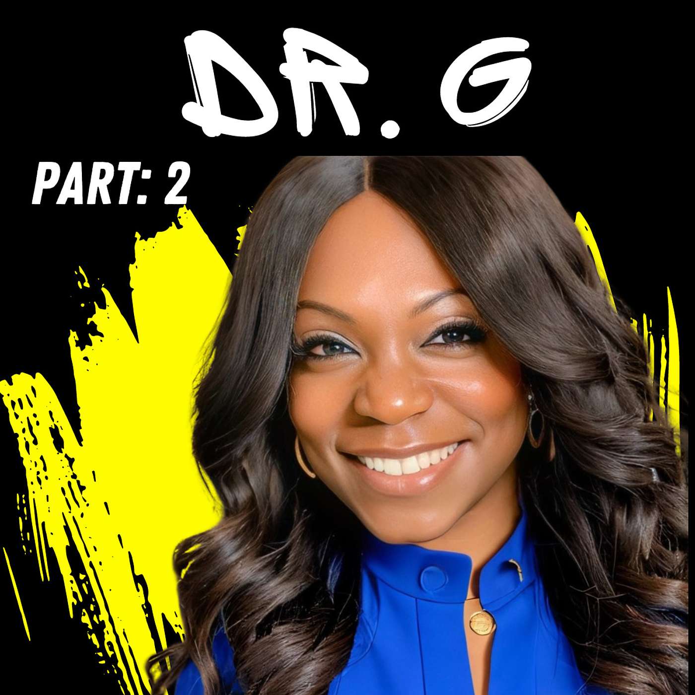 Mastering the Art of Leadership: Reframing Challenges, Building Tribes, and Embracing Wellness with Dr. G episode artwork