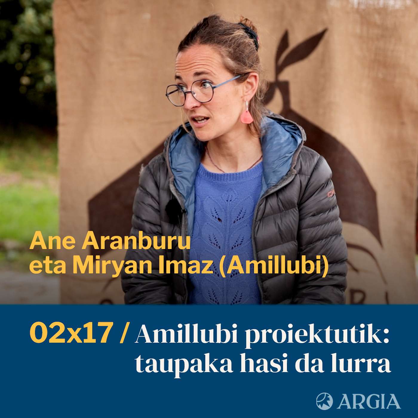 Egonarria 2x17: Amillubi proiektutik: taupaka hasi da lurra I Ane Aranburu eta Miryan Imaz episode artwork