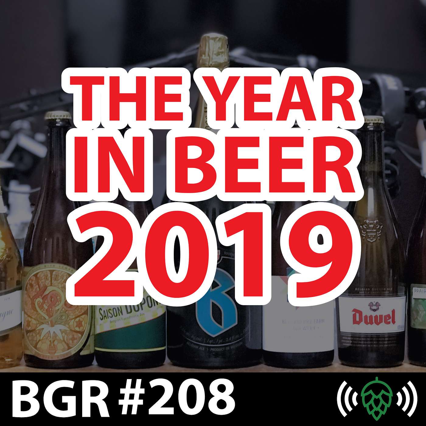 E208: BGR208: The Year in Beer 2019
