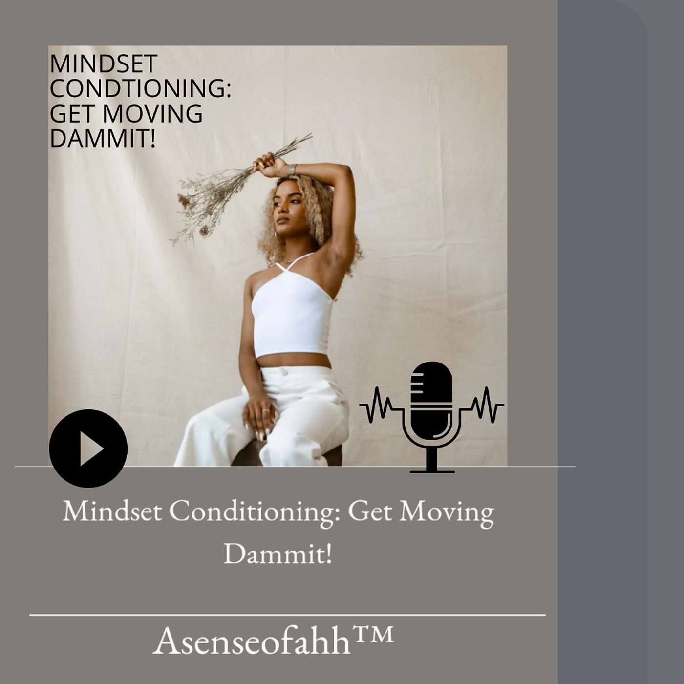 Mindset Conditioning: Get Moving Dammit!