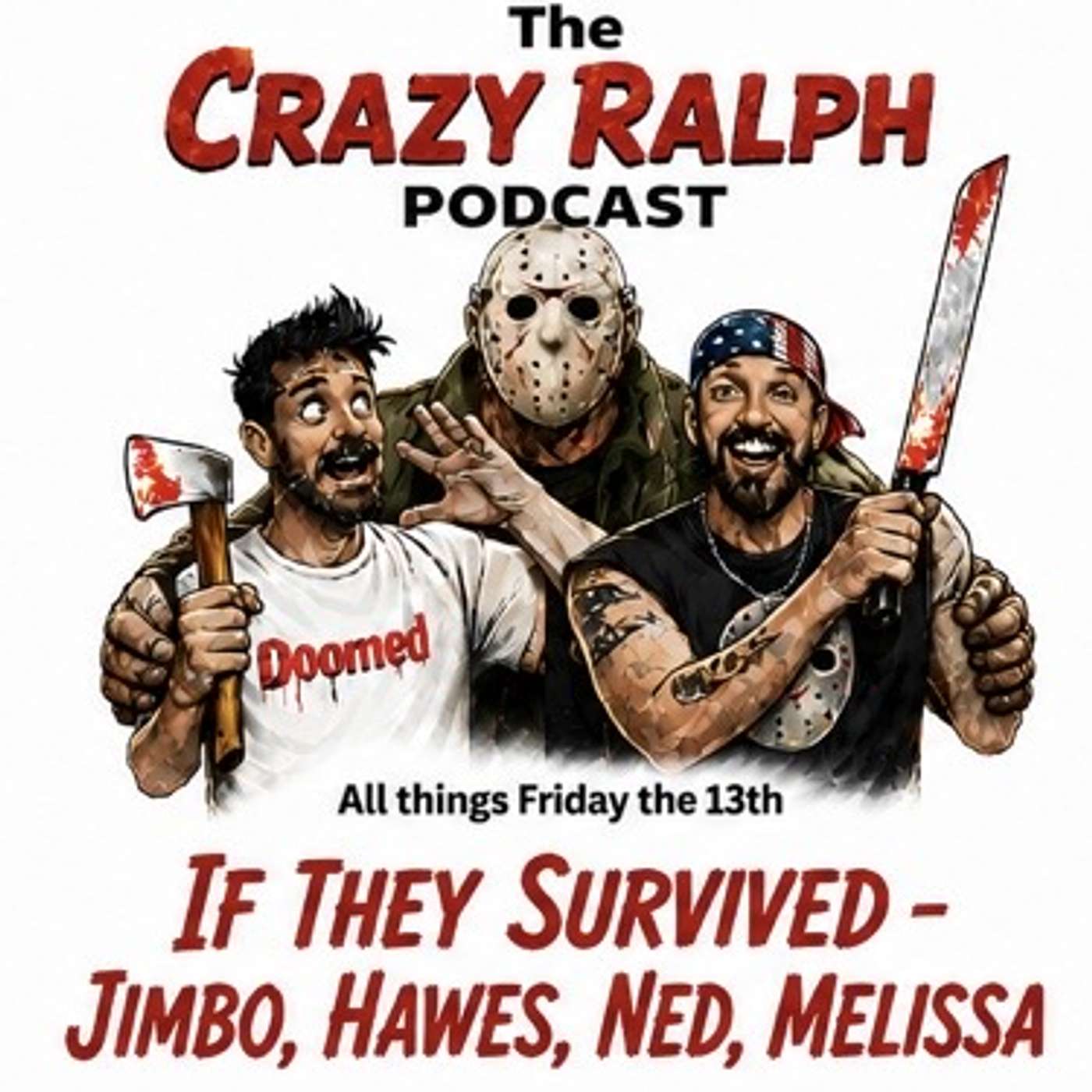 If They Survived - The Crazy Ralph Podcast - EP 7 episode artwork