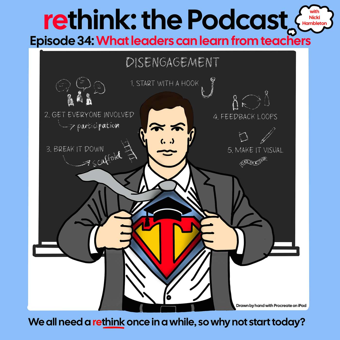 Episode 34: What Leaders can Learn from Teachers Episode 34: What Leaders can Learn from Teachers