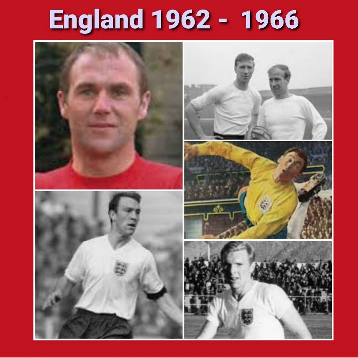 England 1962 - 1966