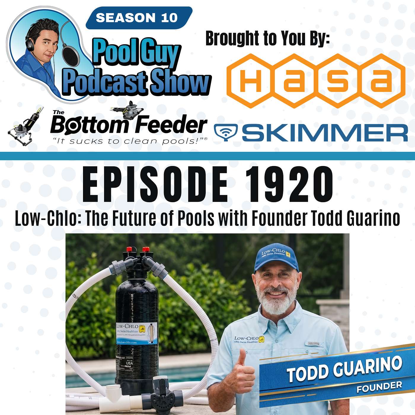 Low-Chlo: The Future of Pools with Founder Todd Guarino