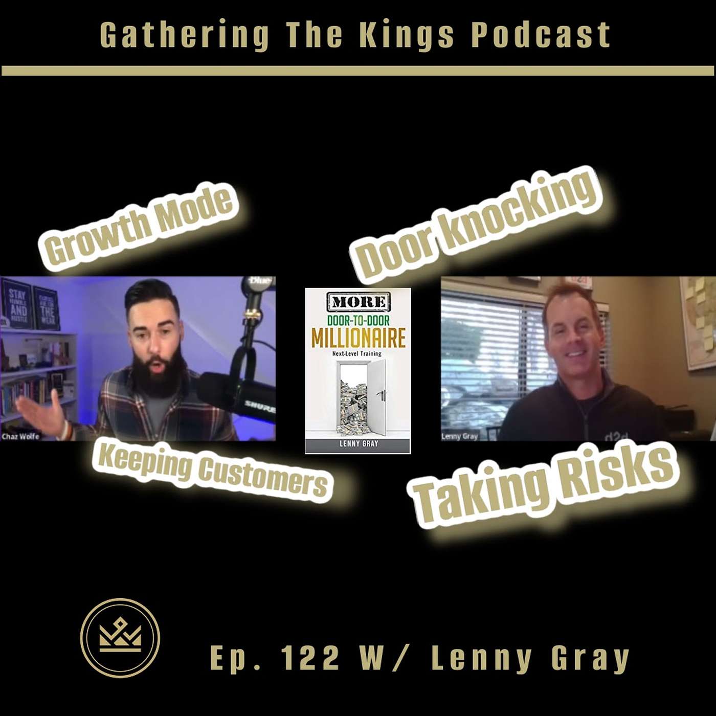 122 | Door To Door Millionaire W/ Lenny Gray