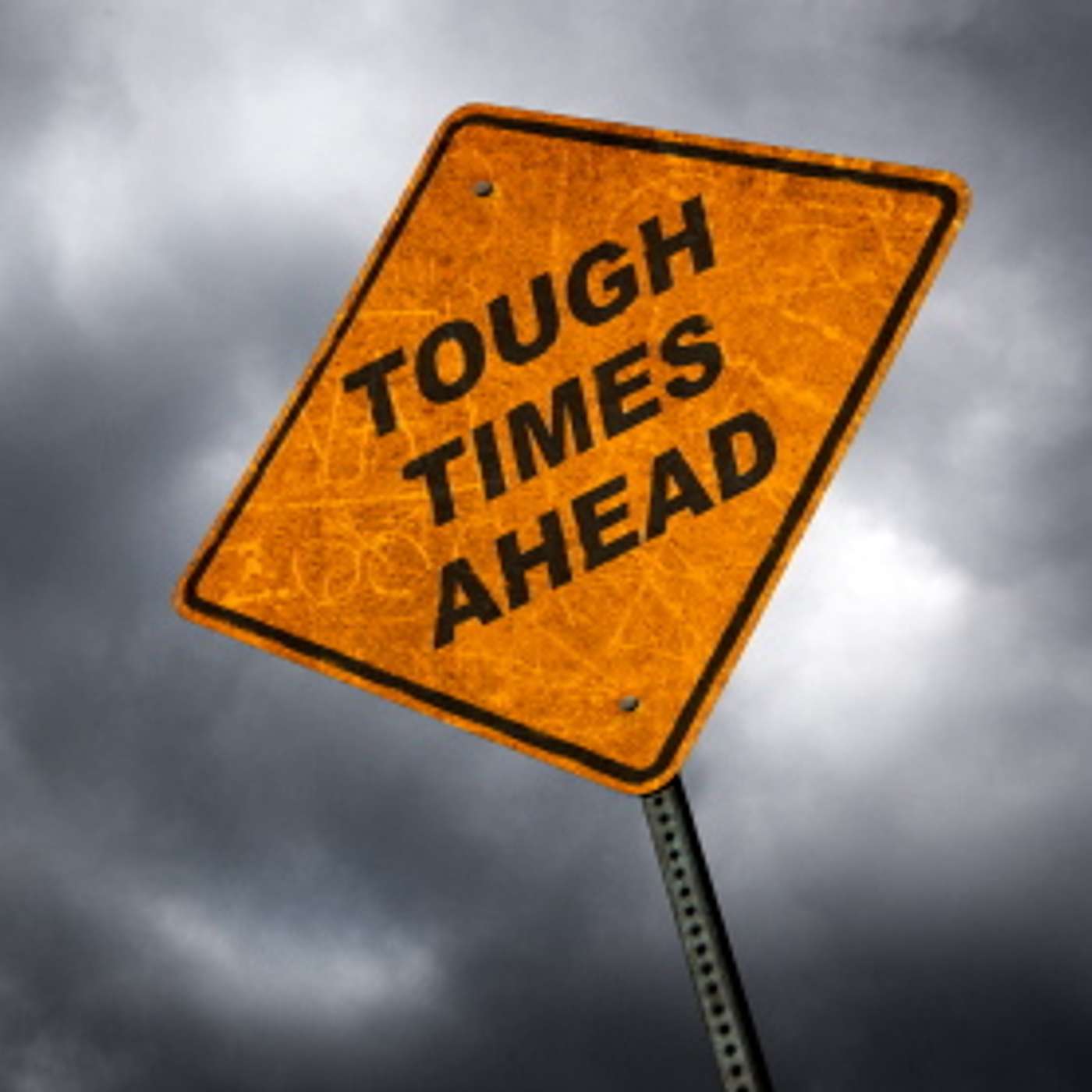 Episode 1336 - Tough Times Don't Last...