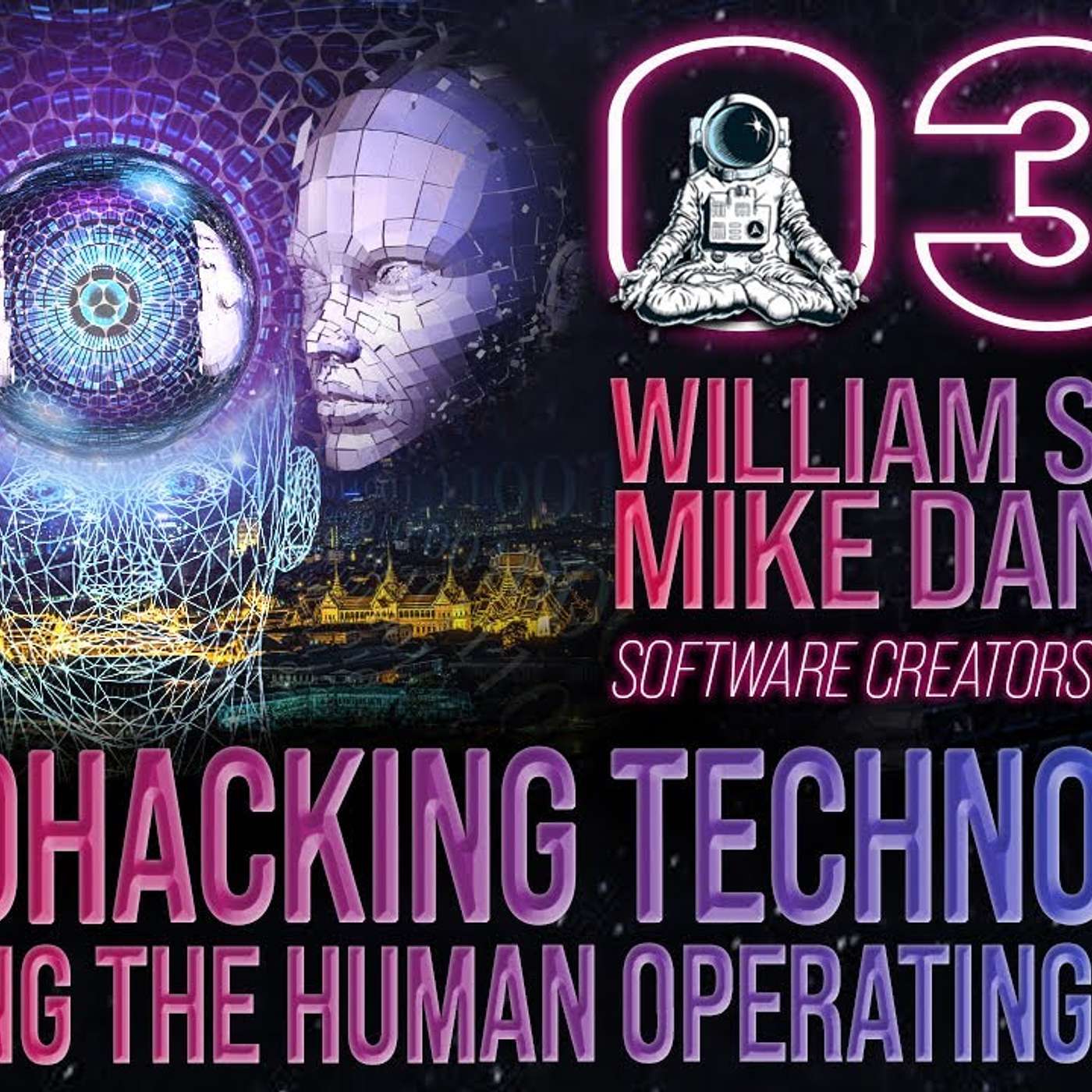 Neurohacking Technology: Rewiring the Brain | William Softky & Mike Dannheim