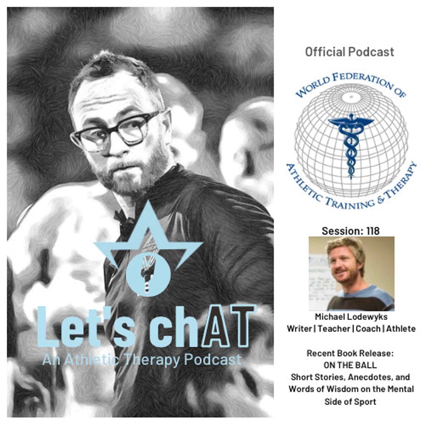 FIRSTAR Let\'s chAT: an Athletic Therapy podcast | Official Podcast of WFATT