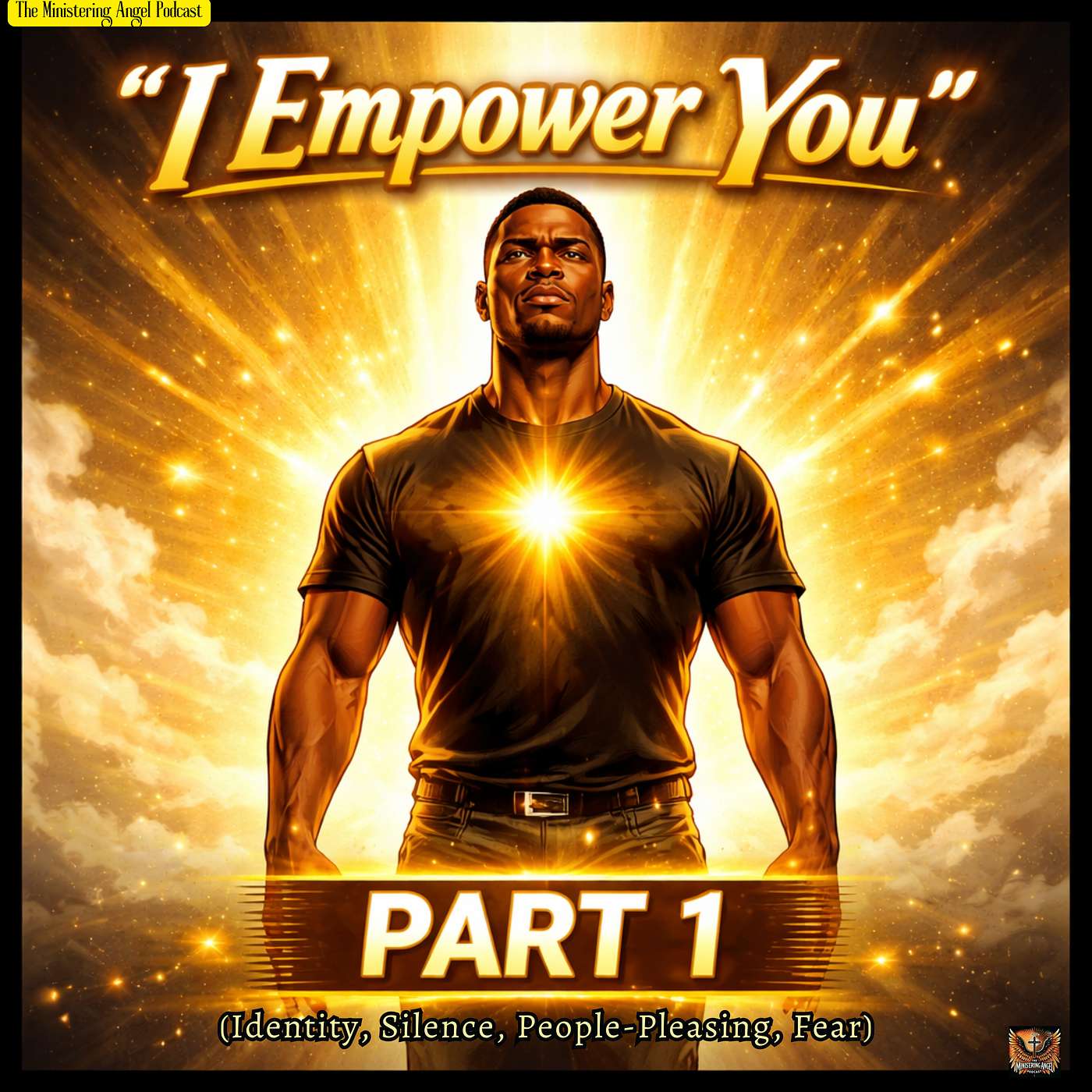 “I Empower You”   Pt. 1
